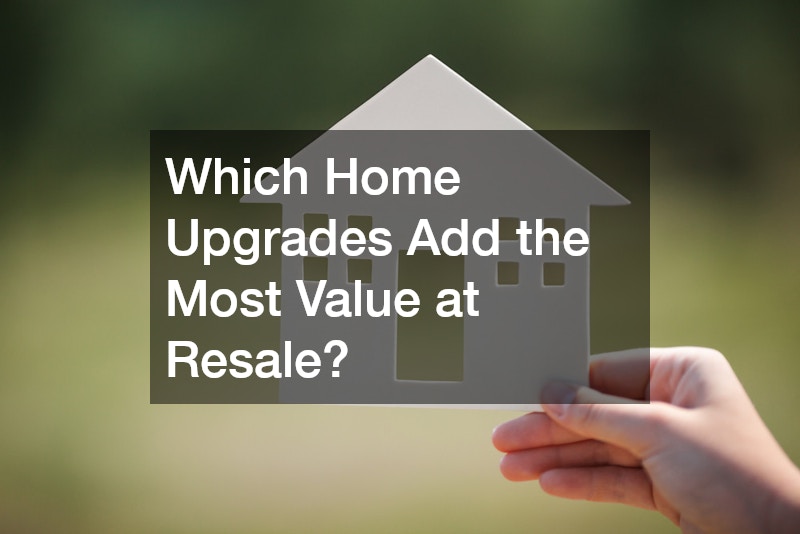 Which Home Upgrades Add the Most Value at Resale?